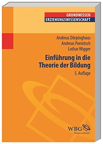Einführung in die Theorie der Bildung (Erziehungswissenschaft kompakt) Buchen