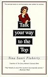 Talk Your Way to the Top by