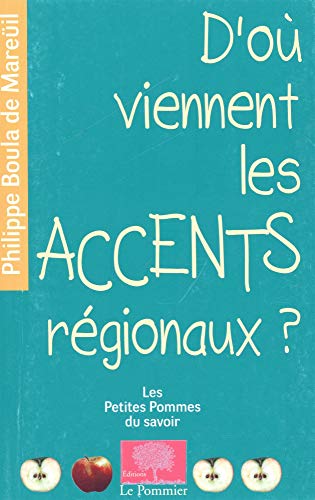 D'où viennent les accents régionaux ? D'où viennent les accents régionaux ?