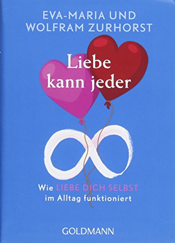 Liebe-kann-jeder-Wie-liebe-dich-selbst-im-Alltag-funktioniert