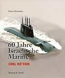 60 Jahre Israelische Marine by Klaus Mommsen (2009-06-05) by
