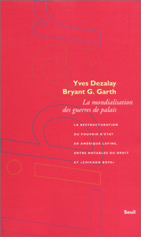 La Mondialisation des guerres de palais La Mondialisation des guerres de palais