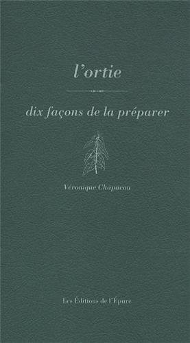 Download L'ortie : Dix façons de la préparer Download L'ortie : Dix façons de la préparer