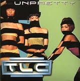 Unpretty - Tlc