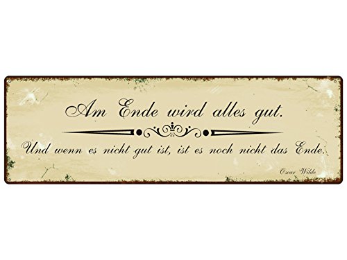 METALLSCHILD Blechschild Dekoschild OSCAR WILDE Zitat AM ENDE WIRD ALLES GUT