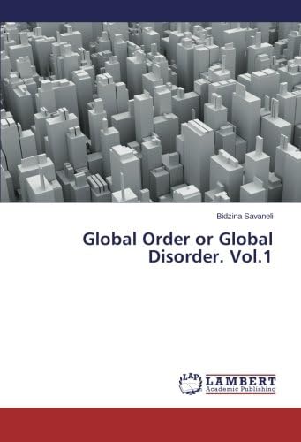 Global Order or Global Disorder. Vol.1