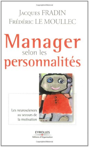 Télécharger Manager selon les personnalités : Les neurosciences au secours de la motivation PDF Ebook En Ligne