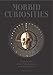 Morbid Curiosities: Collections of the Uncommon and the Bizarre by 