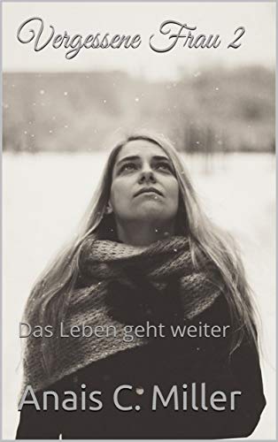 Vergessene Frau 2: Das Leben geht weiter
