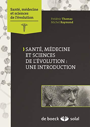 Santé, médecine et sciences de l'évolution Santé, médecine et sciences de l'évolution