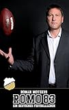 ROMO 83: Ein deutsches Footballleben by 