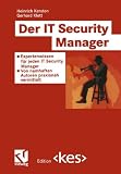 Image de Der IT Security Manager: Expertenwissen für jeden IT Security Manager - Von namhaften Aut
