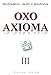 Produktbild OXO Axioma (Deel III)  / 3 / druk 1: geschiedenis, macht en metafysica (OXO Axioma (Deel III): geschiedenis, macht en metafysica)
