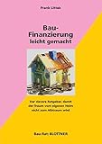 Image de Bau-Finanzierung leicht gemacht: Der clevere Ratgeber, damit der Traum vom eigenen Heim nicht zum Al