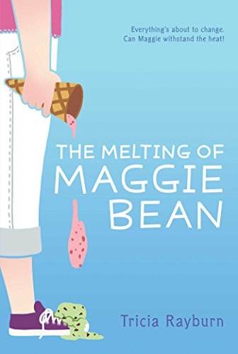 The Melting of Maggie Bean (English Edition) livre