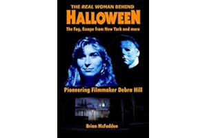 The Real Woman Behind Halloween, The Fog, Escape from New York and more: Pioneering Filmmaker Debra Hill