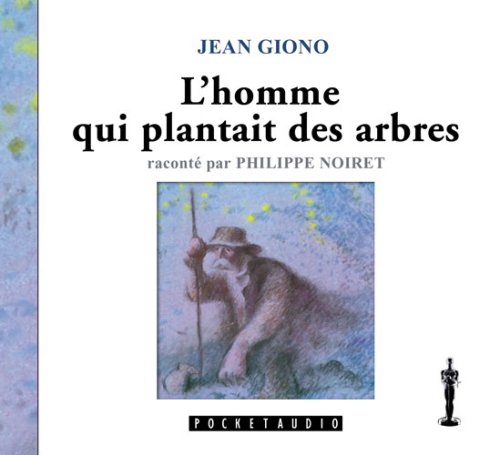 couverture de : L'Homme qui plantait des arbres