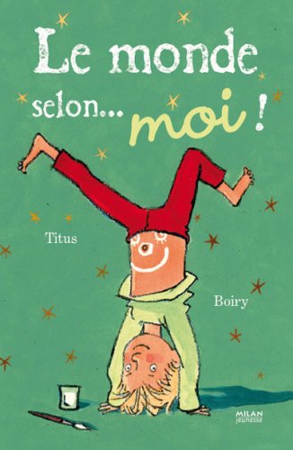 Le monde selon moi !