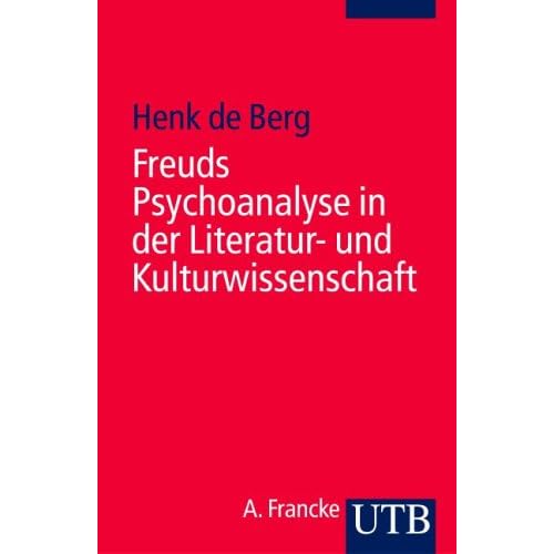 [PDF] Download Freuds Psychoanalyse in der Literatur- und Kulturwissenschaft (Uni-Taschenbücher S) Kostenlos