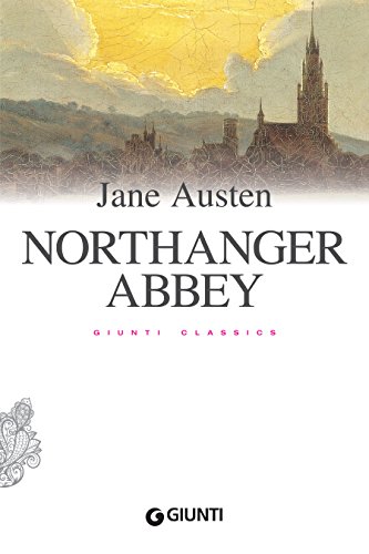 Northanger Abbey (Giunti classics) (English Edition) livre