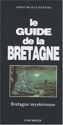Download Le guide de la Bretagne Download Le guide de la Bretagne