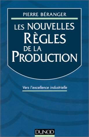 Télécharger Les nouvelles règles de la production PDF Ebook En Ligne