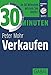 30 Minuten Verkaufen by Peter Mohr