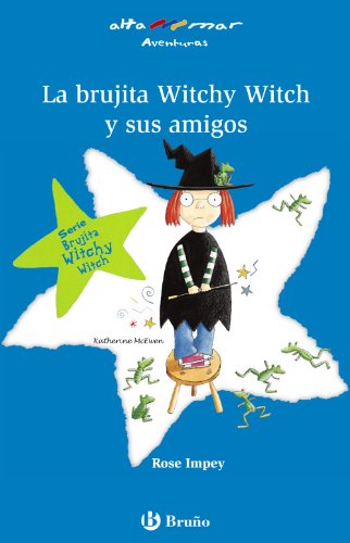 La brujita Witchy Witch y sus amigos (CastellanoA PARTIR DE 6 AÑOSALTAMAR)