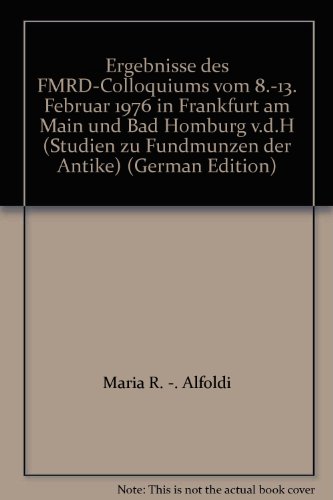 Studien zu Fundmünzen der Antike, Bd.1, Ergebnisse des FMRD-Colloquiums