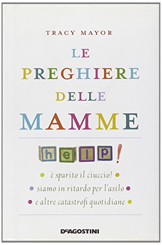 Download LE PREGHIERE DELLE MAMME Download LE PREGHIERE DELLE MAMME