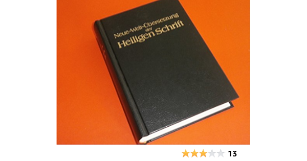 Neue Welt Ubersetzung Der Heiligen Schrift Amazon De Unbekannt Bucher
