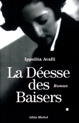 Déesse des baisers, La