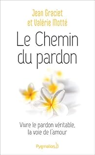 Le Chemin Du Pardon Jean Graciet Babelio