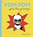 Produktbild Pom Pom Gets the Grumps (Pom Pom Panda)