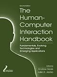 Image de The Human-Computer Interaction Handbook: Fundamentals, Evolving Technologies and Emerging Applications, Second Edition (Human Factors and Ergonomics)