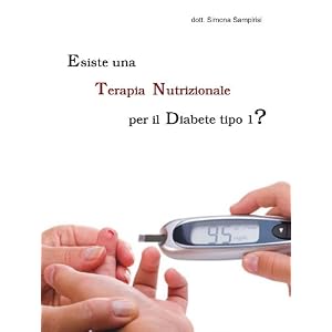 Esiste una Terapia Nutrizionale per il Diabete Mellito di tipo 1?