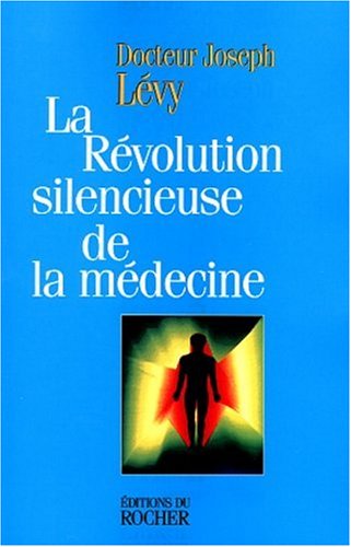 Download La révolution silencieuse de la médecine. Les nouveaux moyens de vaincre cancer, artériosclérose, infarctus, arthrose, sclérose en plaques, schizophrénie, dépression... Download La révolution silencieuse de la médecine. Les nouveaux moyens de vaincre cancer, artériosclérose, infarctus, arthrose, sclérose en plaques, schizophrénie, dépression...