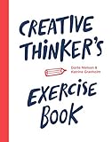 Creative Thinker's Exercise Book by Dorte Nielsen, Katrine Granholm
