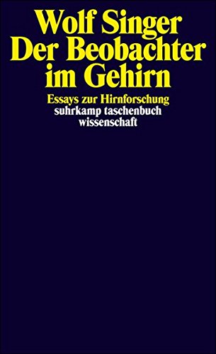 Download Der Beobachter im Gehirn: Essays zur Hirnforschung (suhrkamp taschenbuch wissenschaft) Download Der Beobachter im Gehirn: Essays zur Hirnforschung (suhrkamp taschenbuch wissenschaft)
