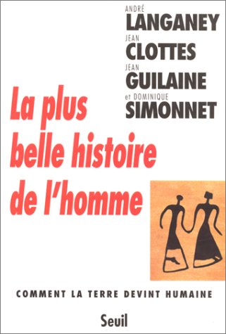 couverture de : La Plus belle histoire de l'homme