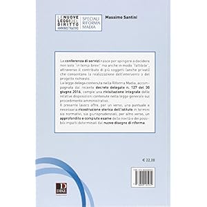 La nuova conferenza di servizi dopo la riforma Madia. Dalla L. 7 agosto 1990, n. 241,