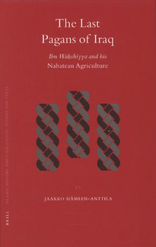 Read The Last Pagans Of Iraq Ibn Wahshiyya And His Nabatean - 