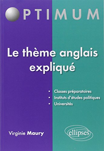 Le Thème Anglais Expliqué Le Thème Anglais Expliqué