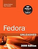 Image de Fedora Unleashed, 2008 Edition: Covering Fedora 7 and Fedora 8 (8th Edition)
