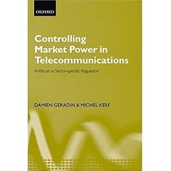 Controlling Market Power in Telecommunications: Antitrust vs. Sector-Specific Regulation