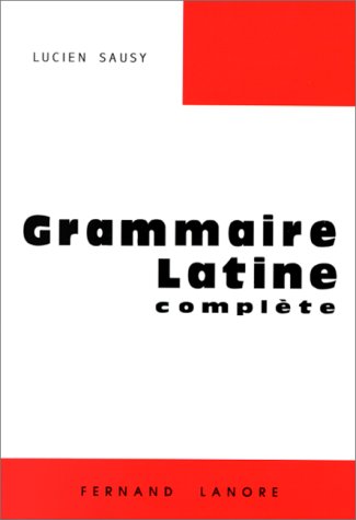Grammaire latine complète