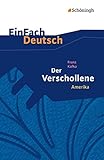 Image de EinFach Deutsch Textausgaben: Franz Kafka: Der Verschollene (Amerika): Gymnasiale Oberstufe
