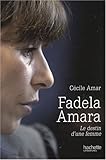 Fadela Amara : Le destin d'une femme