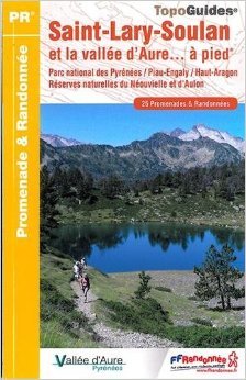 Télécharger Saint-Lary-Soulan et la vallée d'Aure... à pied : 25 promenades et randonnées de FFRP ( 4 mai 2015 ) Gratuit