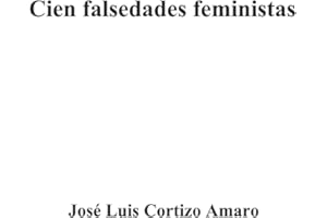 Cien falsedades feministas